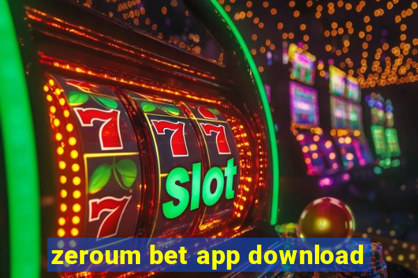 zeroum bet app download